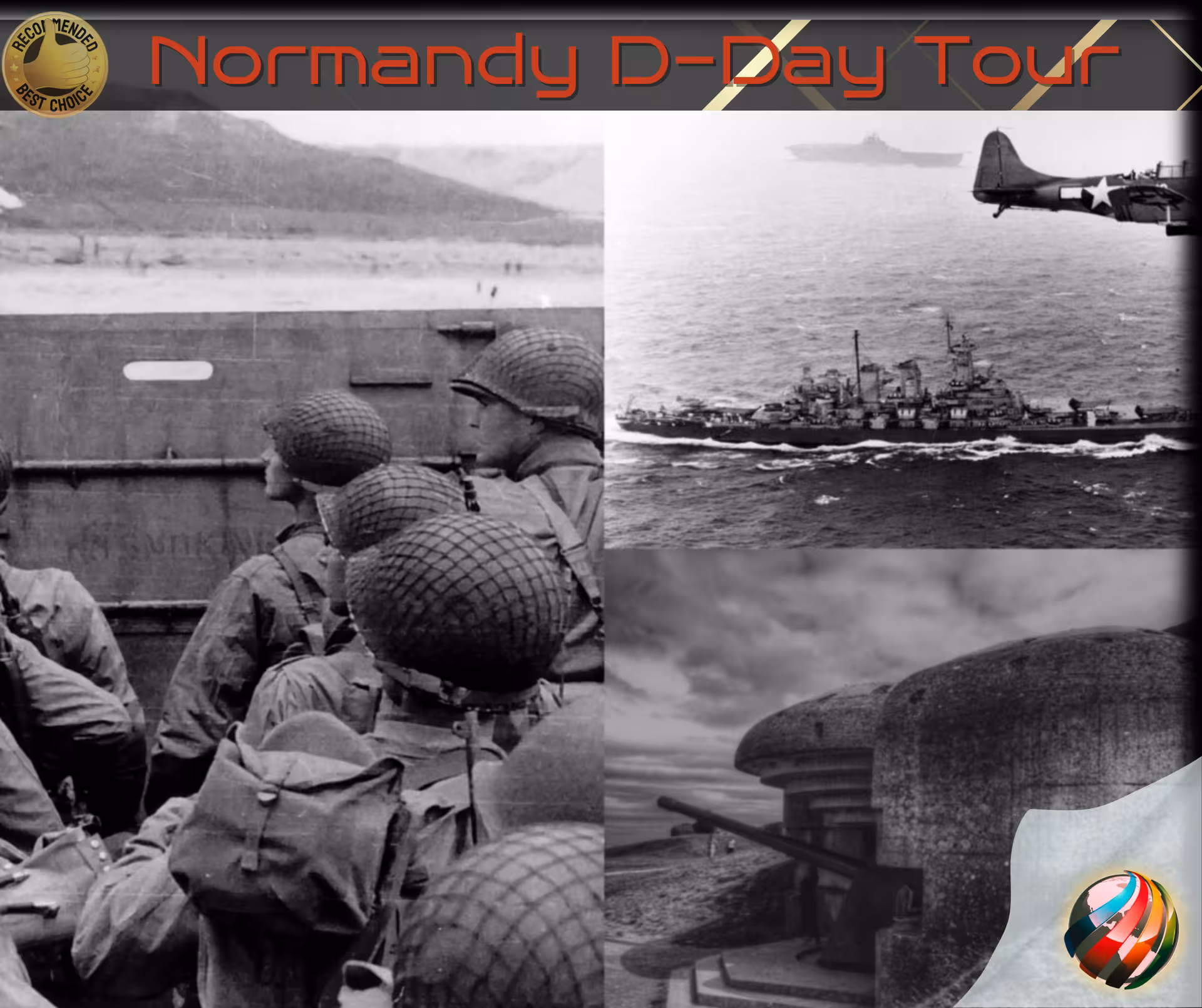 Normandy D-Day tour banner showing WWII soldiers, naval ship, aircraft and Atlantic Wall bunker, small group